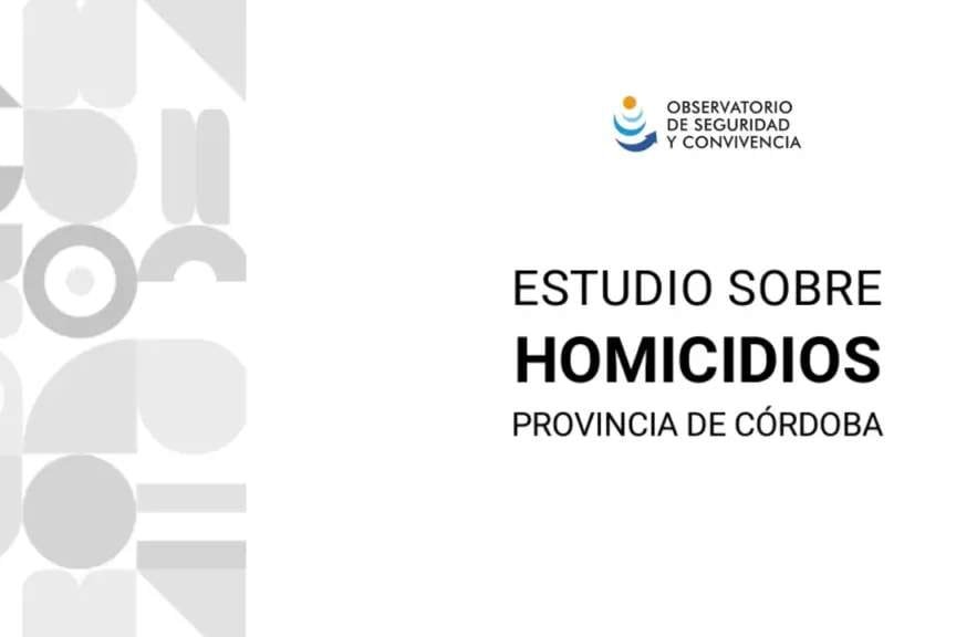 Estudio sobre homicidios de la provincia de Córdoba