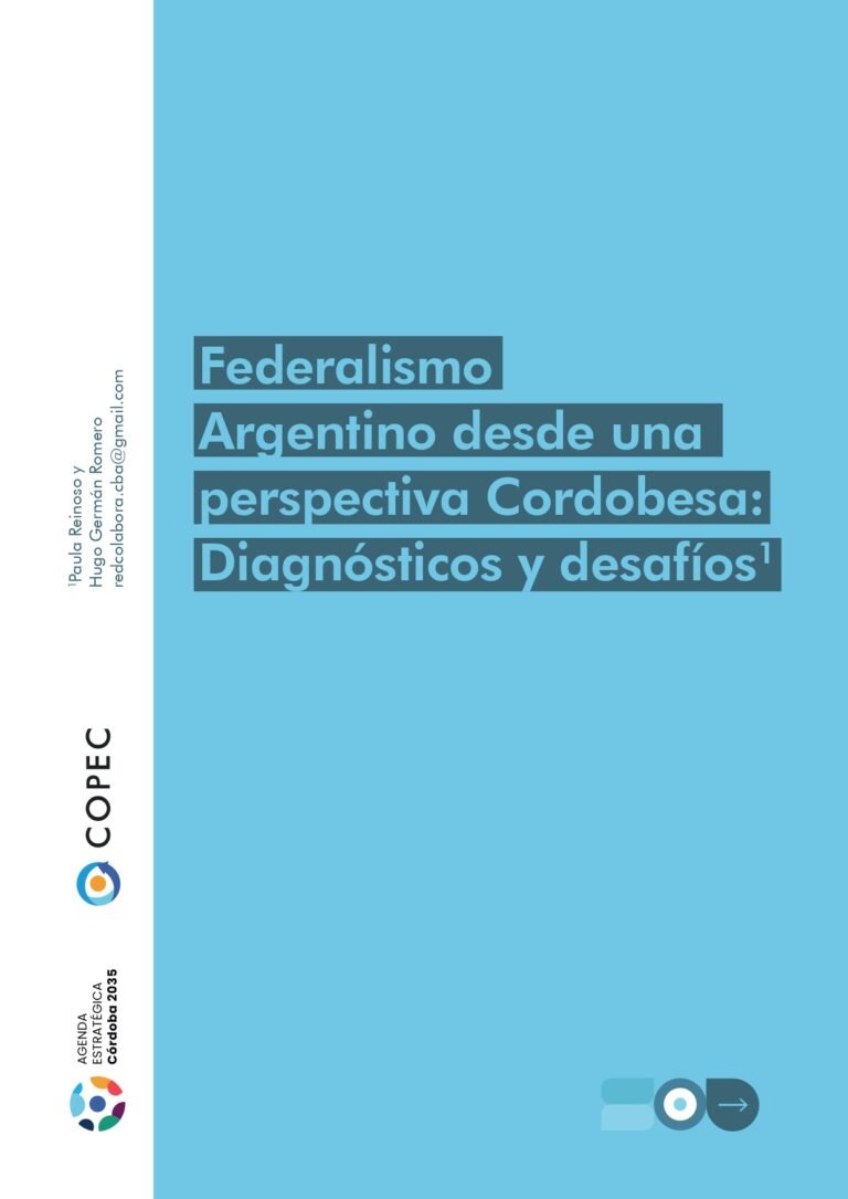 Federalismo Argentina desde una perspectiva Cordobesa: Diagnósticos y desafíos